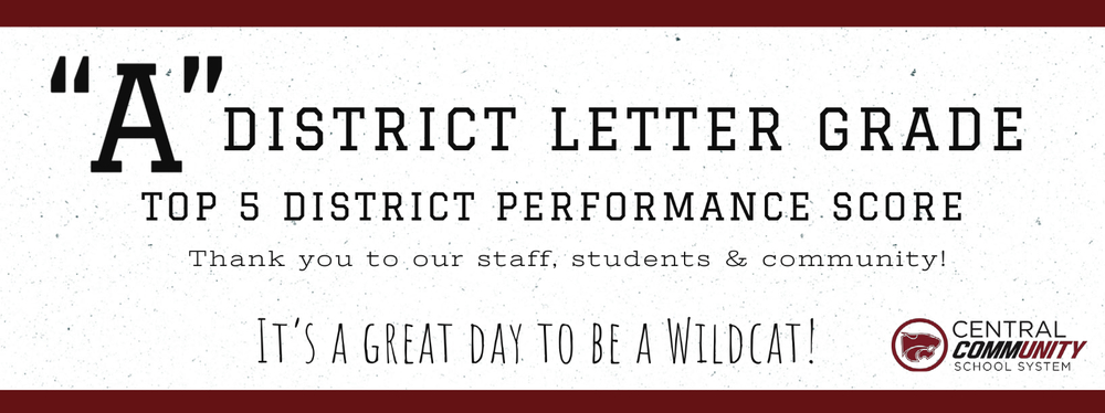 "A" District Letter Grade!  Top 5 District Performance Score.  Thank you to our staff, students & Community!  It's a great day to be a Wildcat!