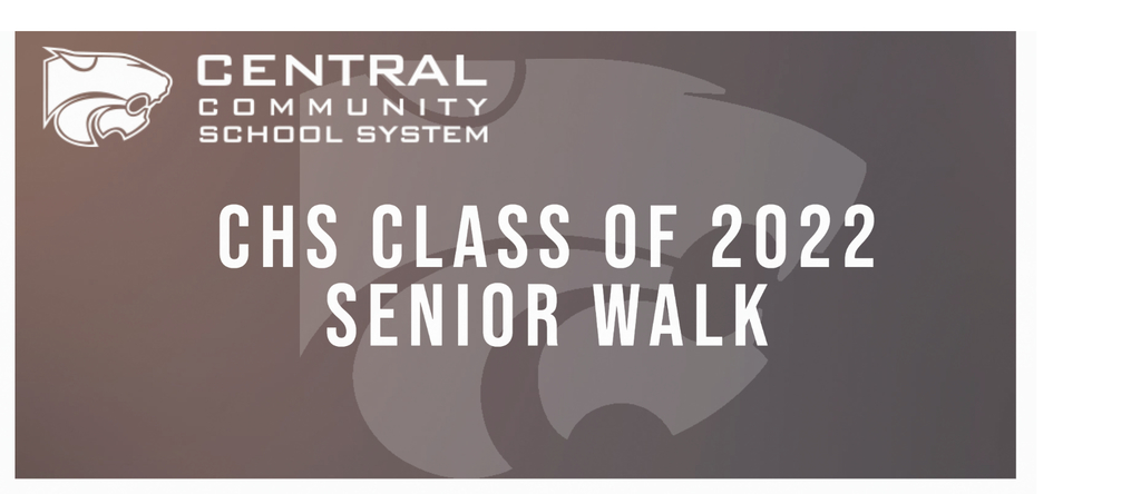 Central Community  School System, CHS Class of 2022 Senior Walk
