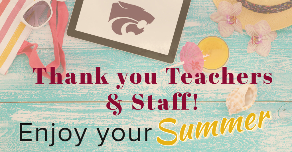 Thank you teachers and staff.  Enjoy your summer!