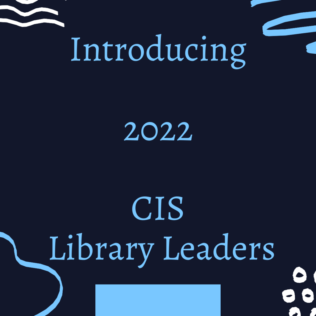 Introducing 2022 CIS Library Leaders