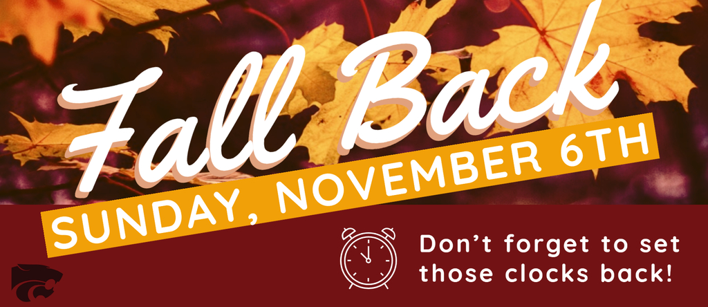 Fall Back!  Sunday, November 6th.  Don't forget to set those clocks back! 