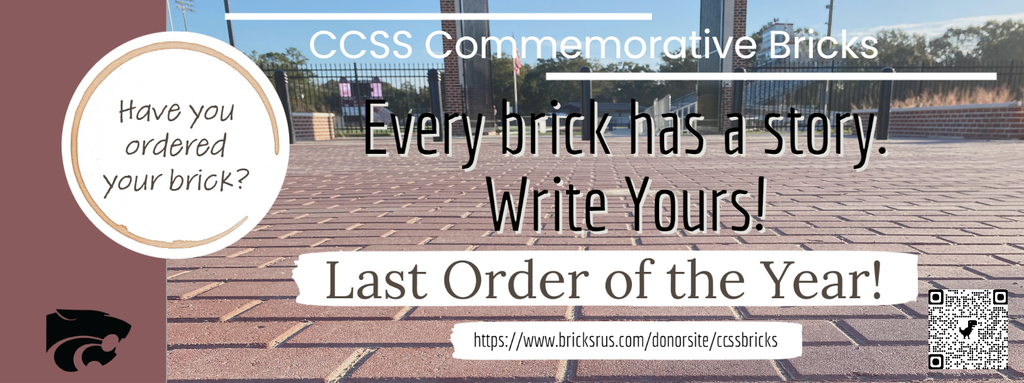 Have you ordered your brick?  CCSS commemorative Bricks.  Every brick has a story.  Write yours.  Last order of the  year.  