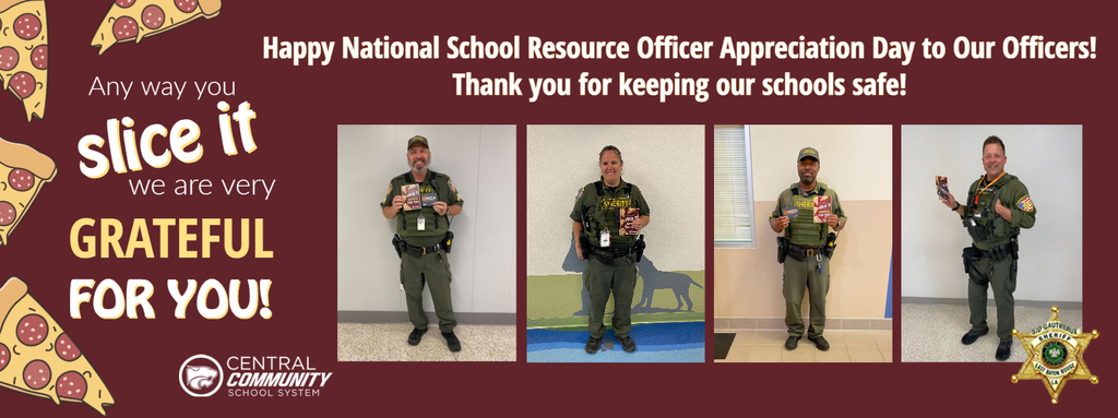 Any way you slice it we are very grateful for you!  Happy national School Resource officer appreciation day to our officers!  Thank you for keeping our schools safe! 