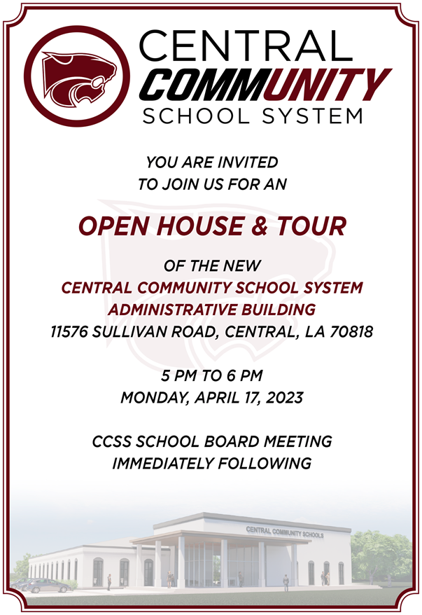 ou are invited to join us for an open house & tour of the new Central Community School System Administrative Building! Monday, April 17, 2023 5-6 PM CCSS School Board Meeting Immediately Following