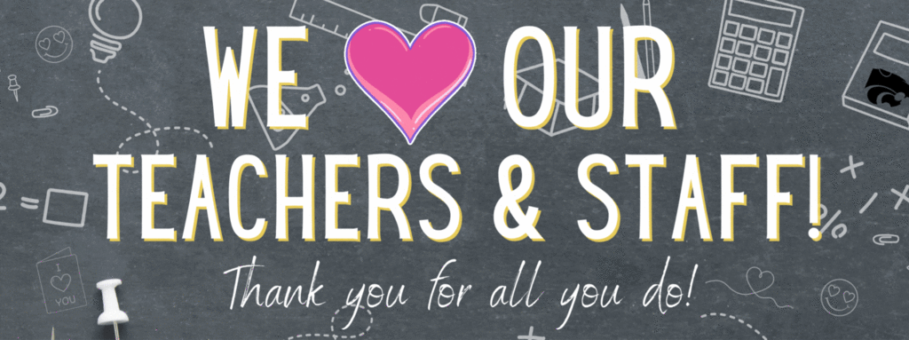 We love our teachers and staff.  Thank you for all you do! 